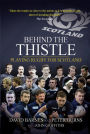 Behind the Thistle: Playing Rugby for Scotland