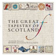 Title: The Great Tapestry of Scotland: The Making of a Masterpiece, Author: Susan Mansfield