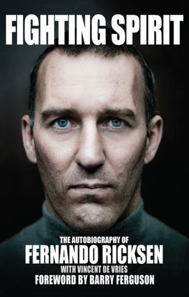 Fighting Spirit: The Autobiography of Fernando Ricksen