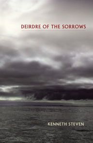 Title: Deirdre of the Sorrows, Author: Kenneth Steven