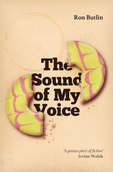 The Sound of My Voice by Ron Butlin | eBook | Barnes & Noble®