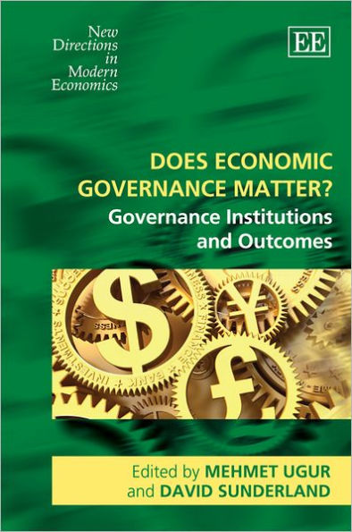 Does Economic Governance Matter?: Governance Institutions and Outcomes