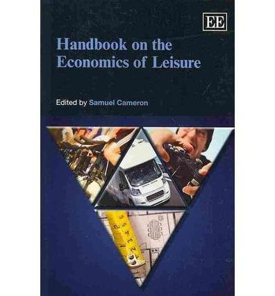 Handbook on the Economics of Leisure