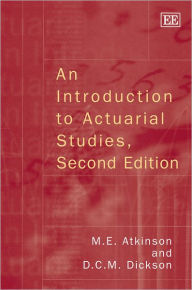 Title: An Introduction to Actuarial Studies, Second Edition, Author: M. E. Atkinson