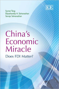 Title: China's Economic Miracle: Does FDI Matter?, Author: Sumei Tang