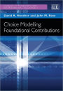 Choice Modelling: Foundational Contributions