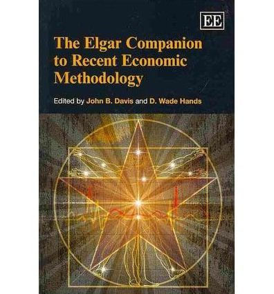 The Elgar Companion to Recent Economic Methodology