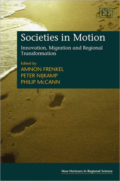 Societies in Motion: Innovation, Migration and Regional Transformation