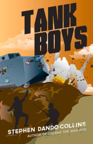 Title: Tank Boys, Author: Stephen Dando-Collins