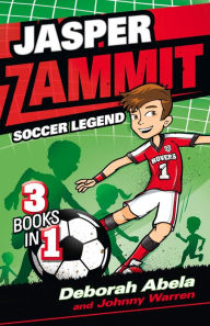 Title: Jasper Zammit: Soccer Legend: 3 Books in 1, Author: Deborah Abela