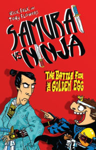 Title: The Battle for the Golden Egg, Author: Nick Falk