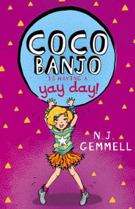 Title: Coco Banjo Is Having a Yay Day, Author: N. J. Gemmell