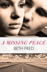 Title: A Missing Peace, Author: Beth Fred