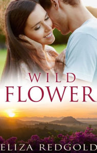 Title: Wild Flower, Author: Eliza Redgold