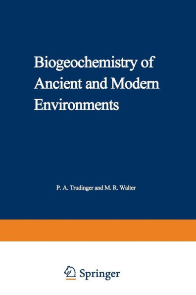 Biogeochemistry of Ancient and Modern Environments: Proceedings of the Fourth International Symposium on Environmental Biogeochemistry (ISEB) and, Conference on Biogeochemistry in Relation to the Mining Industry and Environmental Pollution (Leaching Confe