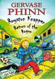 Title: Royston Knapper: Return of the Rogue, Author: Gervase Phinn