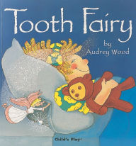 Title: Tooth Fairy, Author: Audrey Wood