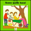 Title: Scava Quella Buca / Dig That Hole (Light Reading Series), Author: John Light