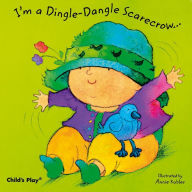 Title: I'm a Dingle-Dangle Scarecrow, Author: Annie Kubler