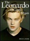 Title: The Leonardo Dicaprio Album, Author: Brian J. Robb