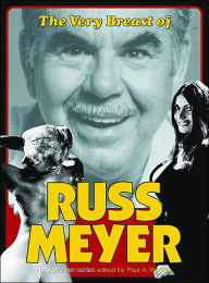 Title: Very Breast of Russ Meyer, Author: Paul A. Woods