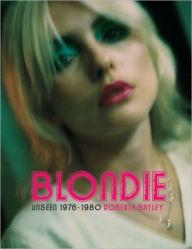 Title: Blondie: Unseen 1976-1980, Author: Roberta Bayley