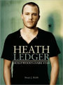 Heath Ledger: Hollywood's Dark Star