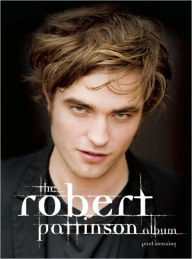 Title: The Robert Pattinson Album, Author: Paul Stenning