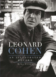 Title: Leonard Cohen: An Illustrated Record, Author: Mike Evans