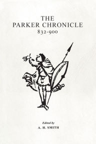 Title: The Parker Chronicle 832-900 / Edition 2, Author: A.H. Smith