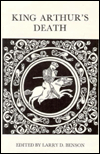 Title: King Arthur's Death, Author: Larry D. Benson