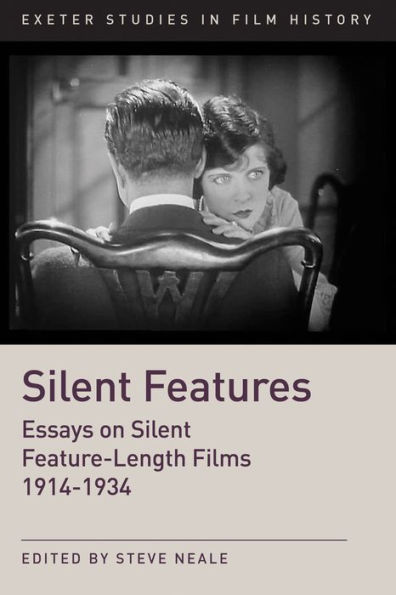 Silent Features: The Development of Feature Films 1914 - 1934