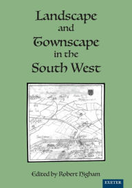 Title: Landscape and Townscape in the South West, Author: Michael Aston