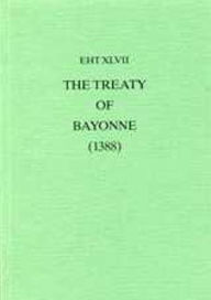 Title: Treaty of Bayonne (1388) with Preliminary Treaties of Trancoso (1387), Author: John Palmer