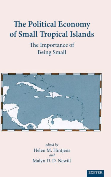 The Political Economy Of Small Tropical Islands: The Importance of Being Small