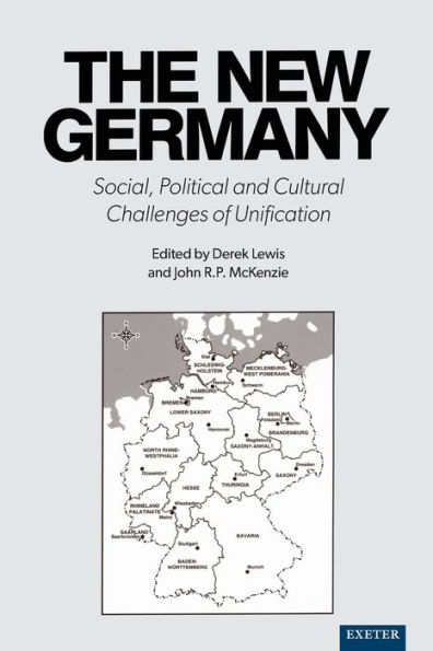 The New Germany: Social, Political and Cultural Challenges of Unification