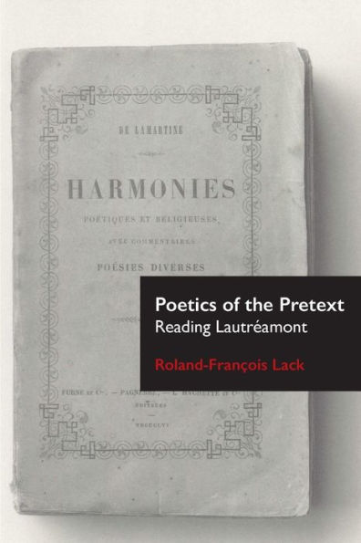 Poetics Of The Pretext: Reading Lautreamont