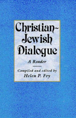 Christian-Jewish Dialogue: A Reader