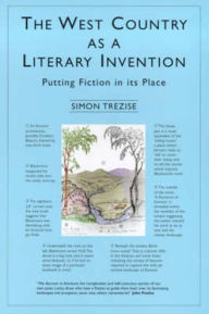 Title: West Country as Literary Invention, Author: Simon David Trezise