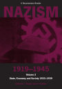 Nazism 1919-1945 Volume 2: State, Economy and Society 1933-39: A Documentary Reader / Edition 1