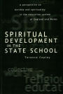 Spiritual Development In The State School: A Perspective on Worship and Spirituality in the Education System of England and Wales