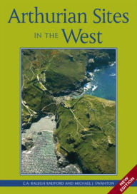 Title: Arthurian Sites in the West / Edition 2, Author: C.A. Ralegh Radford