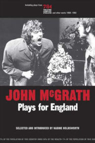 Title: John Mcgrath - Plays for England, Author: John McGrath