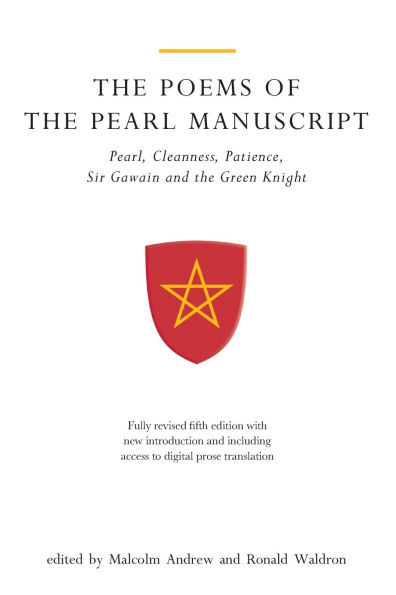 The Poems of the Pearl Manuscript: Pearl, Cleanness, Patience, Sir Gawain and the Green Knight / Edition 5