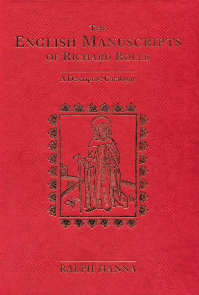 The English Manuscripts of Richard Rolle: A Descriptive Catalogue / Edition 2