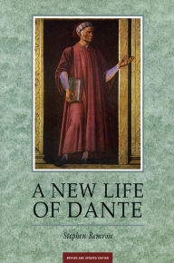 Title: A New Life Of Dante, Author: Stephen Bemrose