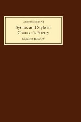 Syntax and Style in Chaucer's Poetry