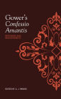 Gower's <I>Confessio Amantis</I>: Responses and Reassessments