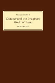 Title: Chaucer and the Imaginary World of Fame, Author: Piero Boitani