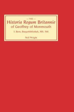 Historia Regum Britannie of Geoffrey of Monmouth I: Bern, Burgerbibliothek, MS 568